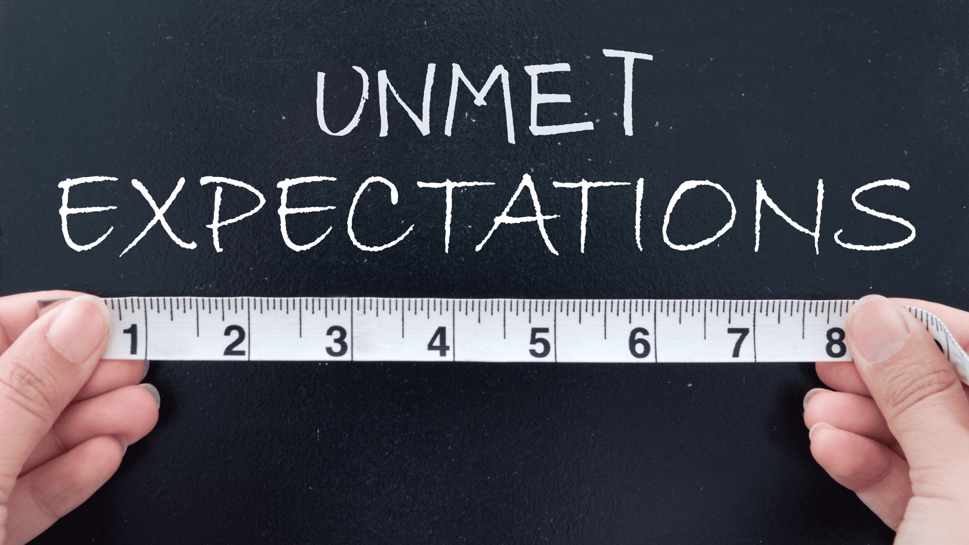 Unmet Expectations