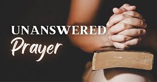 Unanswered Prayer